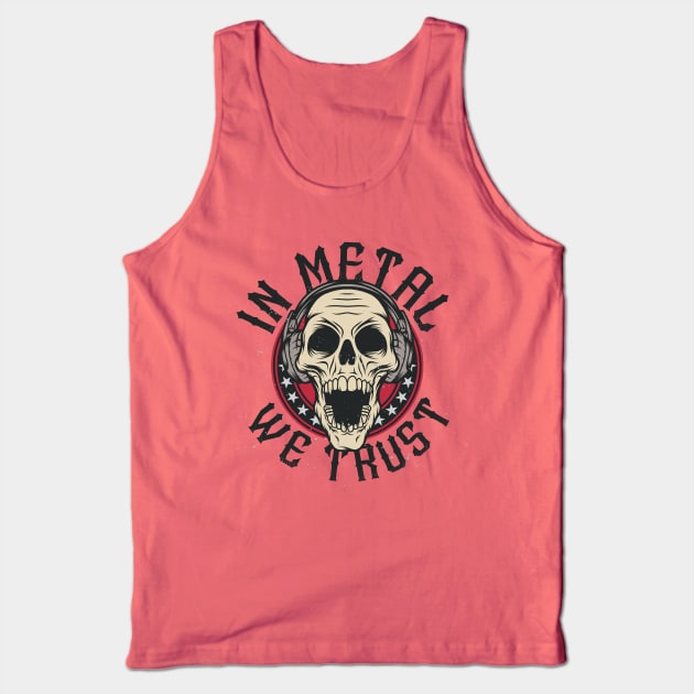 In Metal We Trust // Heavy Metal Skull with Headphones Tank Top by SLAG_Creative